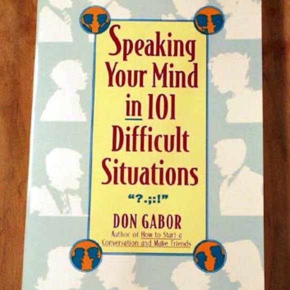SPEAKING YOUR MIND IN 101 DIFFICULT SITUATIONS, 1994 FIRST EDITION, DON GABOR, - Picture 1 of 1